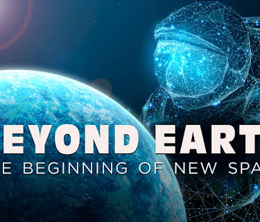 Beyond Earth The Beginning Of New Space (2022)