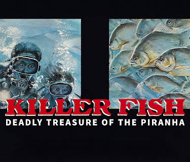 Killer Fish Deadly Treasure of the Piranha (1979)