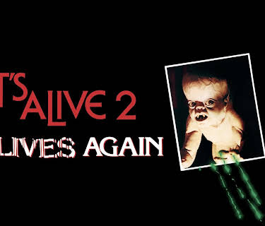 It's Alive 2: It Lives Again (1978) (1978)