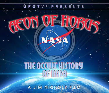 Aeon of Horus - The Occult History of NASA (2016)