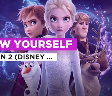 Show Yourself in the Style of Cast of Frozen 2 (Disney Original) (2019)