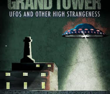 Grand Tower: UFOs and Other High Strangeness (2024)