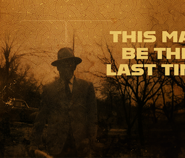 This May Be the Last Time (2014)