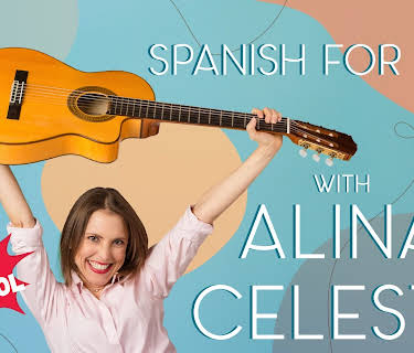 Spanish for Kids with Alina Celeste
