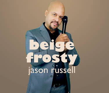Jason Russell: Beige Frosty (2019)