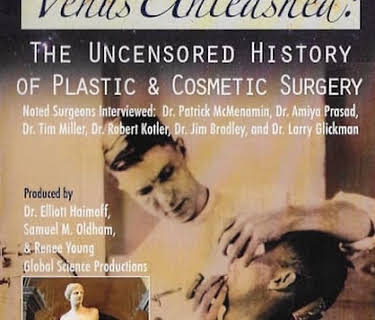 Venus Unleashed: The History of Plastic Surgery (2009)