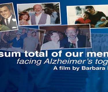 The Sum Total of Our Memory: Facing Alzheimer's Together (2014)
