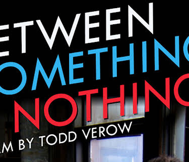 Between Something & Nothing (2008)