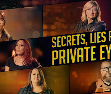 Secrets, Lies and Private Eyes