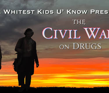 The Whitest Kids U' Know Present: The Civil War on Drugs (2011)