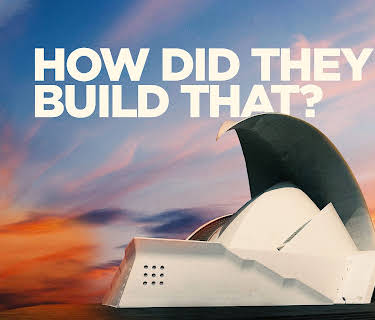 How Did They Build That?
