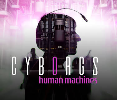 Cyborgs: Human Machines (2022)
