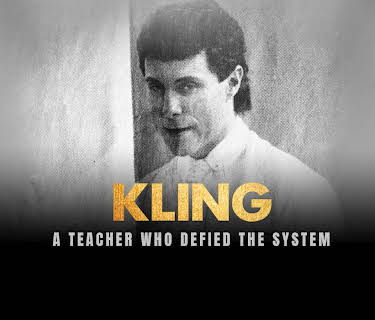 Kling: A Teacher Who Defied the System (2022)