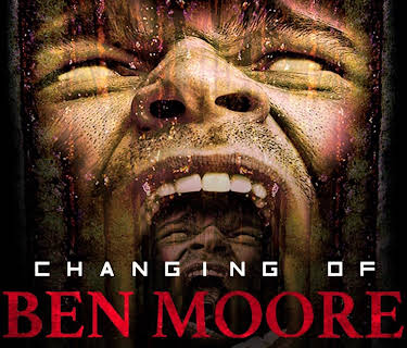 The Changing of Ben Moore (2015)