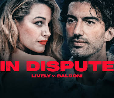 In Dispute: Lively v Baldoni (2025)