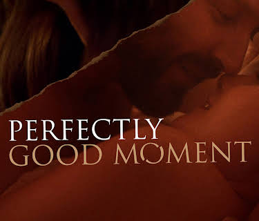 Perfectly Good Moment (2024)