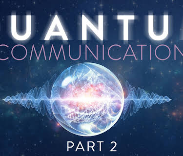 Quantum Communication: Part 2 (2009)
