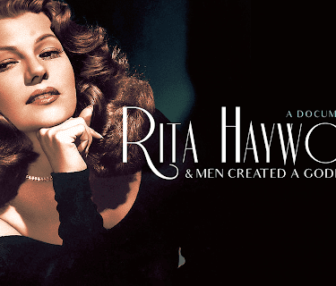 Rita Hayworth: And Men Created a Goddess (2017)