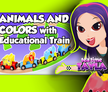 Tea Time with Tayla: Animals and Colors with Educational Train