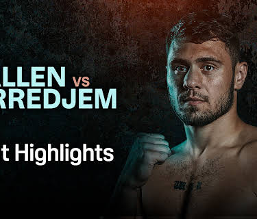 Allen vs. Berredjem: Fight Highlights (2026)