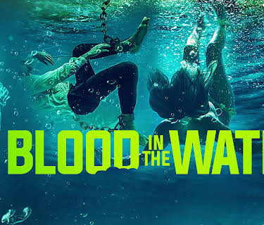 Blood in the Water (2022)