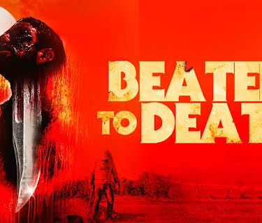 Beaten to Death (2022)