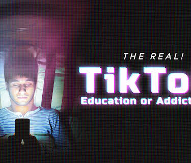 The Real! TikTok: Education or Addiction? (2024)