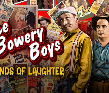 The Bowery Boys - Legends of Laughter (2022)