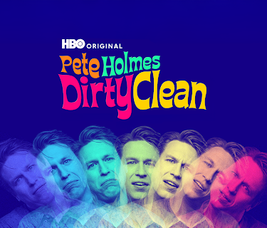 Pete Holmes: Dirty Clean (2018)