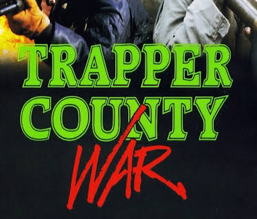 Trapper County War (1989)