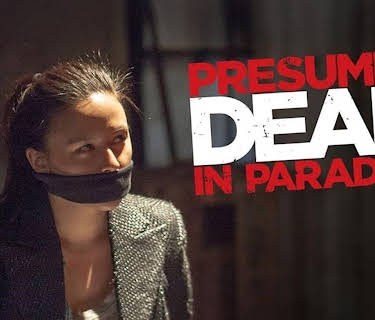 Presumed Dead in Paradise