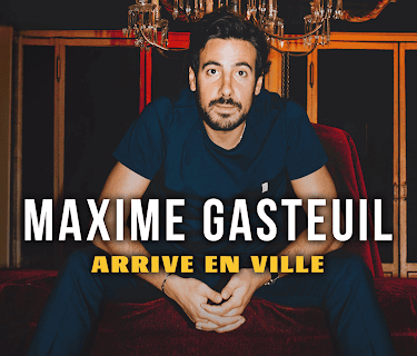 Maxime Gasteuil arrive en ville (2021)