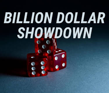 Billion Dollar Showdown