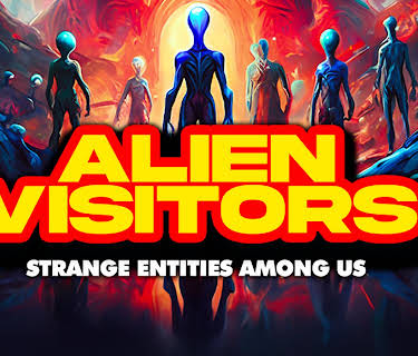 Alien Visitors: Strange Entities Among Us (2024)