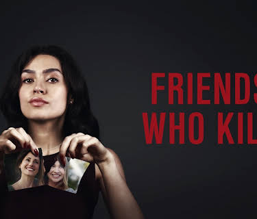 Friends Who Kill (2020)