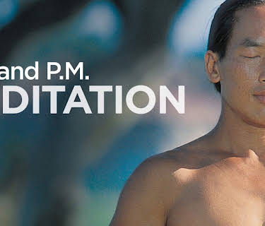 A.M. & P.M. Meditation