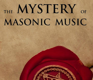 The Mystery Of Masonic Music (2012)