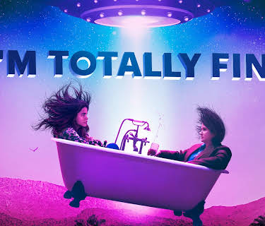 I'm Totally Fine (2022)