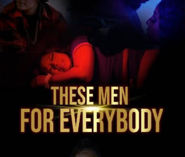 These Men for Everybody (2022)