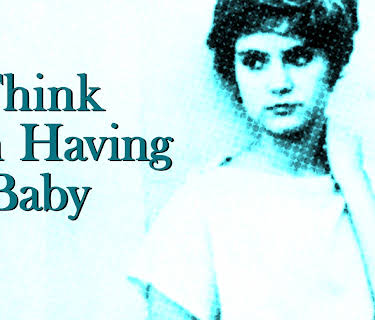 I Think I'm Having a Baby (1978)