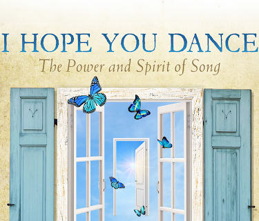 I Hope You Dance: The Power and Spirit of Song (2015)