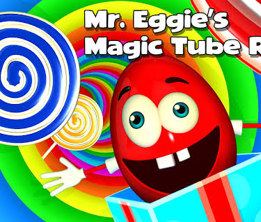 Mr. Eggie's Magic Tube Ride