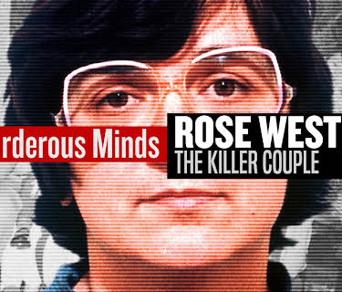 Murderous Minds: Rose West (2024)