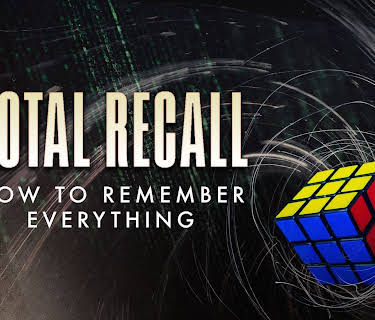 Total Recall: How to Remember Everything (2015)