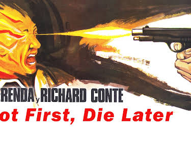 Shoot First, Die Later (1974)