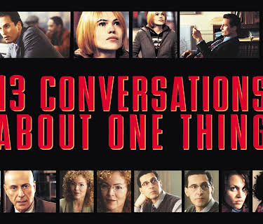 13 Conversations About One Thing (2002)