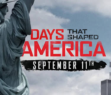 Days that Shaped America: September 11th Season 1