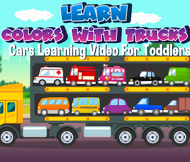 Learn Colors With Trucks Cars Learning Video For Toddlers
