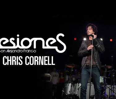 Sesiones - Alejandro Franco: Chris Cornell (2008)