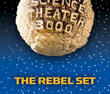 MST3K: The Rebel Set (1992)